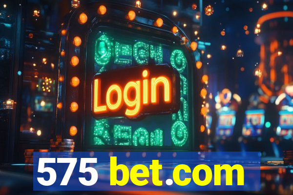 575 bet.com